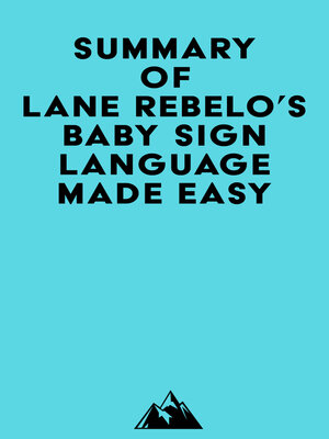 cover image of Summary of Lane Rebelo's Baby Sign Language Made Easy